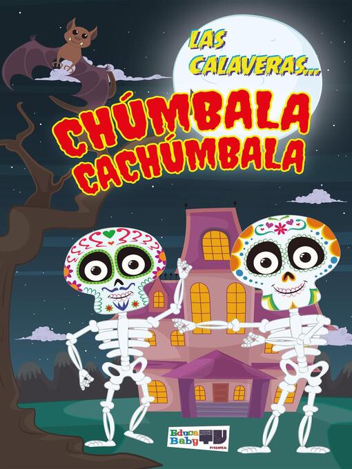 Title details for Las calaveras... Chúmbala Cachúmbala by Susana Victoria Chávez Quispe - Wait list